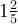 ~1\frac{2}{5}